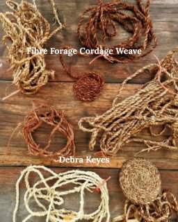 Fibre Forage Cordage Weave book cover
