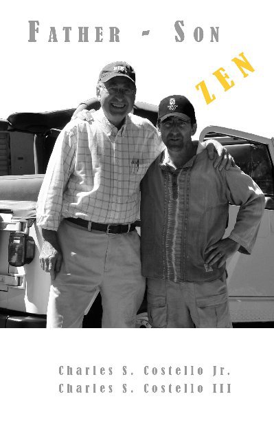 View Father - Son      ZEN by Charles S. Costello III